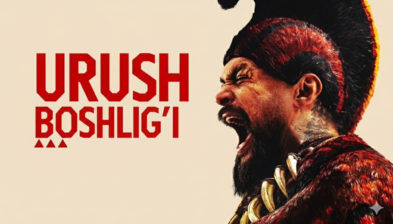 Urush Boshligi / Chief of War